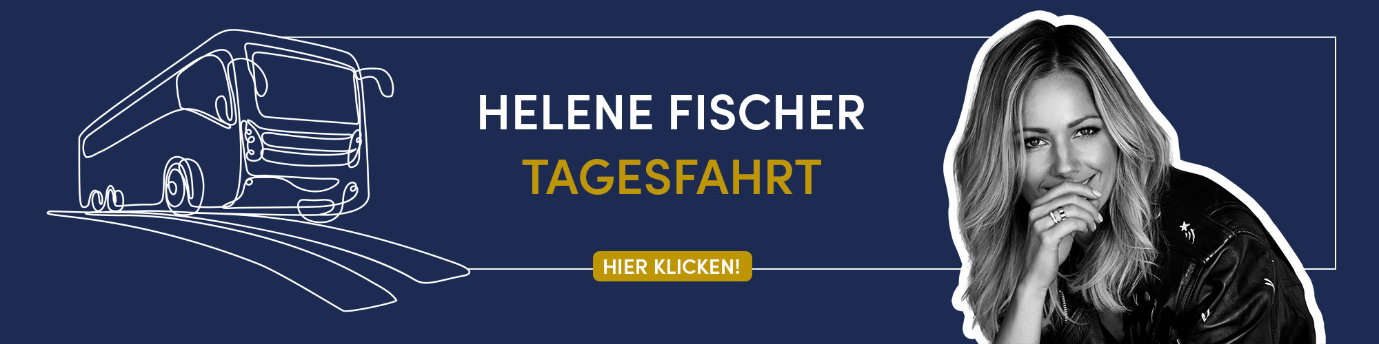 Banner_Helene-Fischer_Tagestouren_2000x500_Jul2022_V1_2